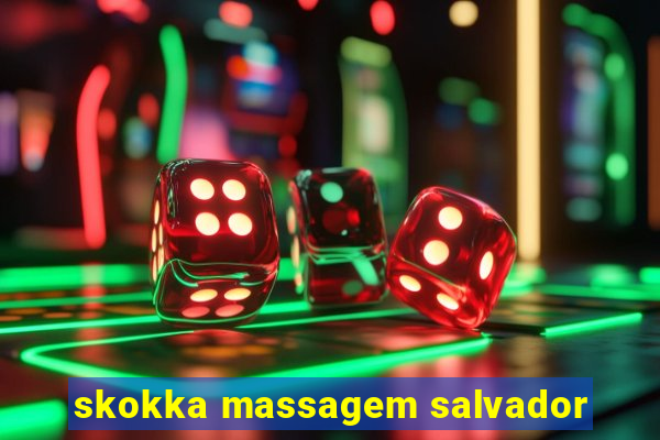 skokka massagem salvador